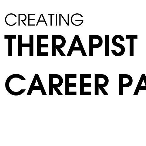 Creating therapist career paths 