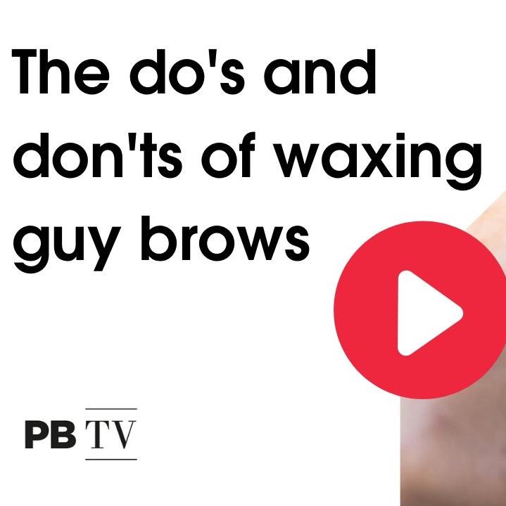 Video: The dos and don'ts of waxing guy brows