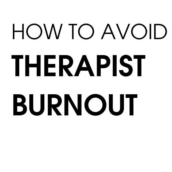 How to avoid therapist burnout 