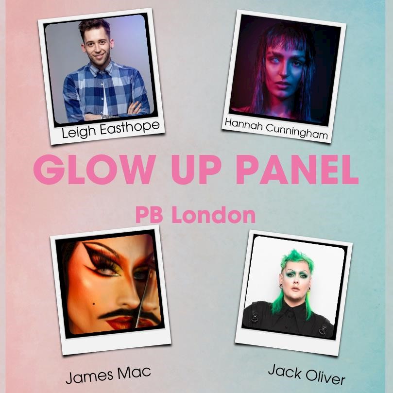 Glow Up’s James Mac, Jack Oliver, Hannah Cunningham & more join PB London make-up panel