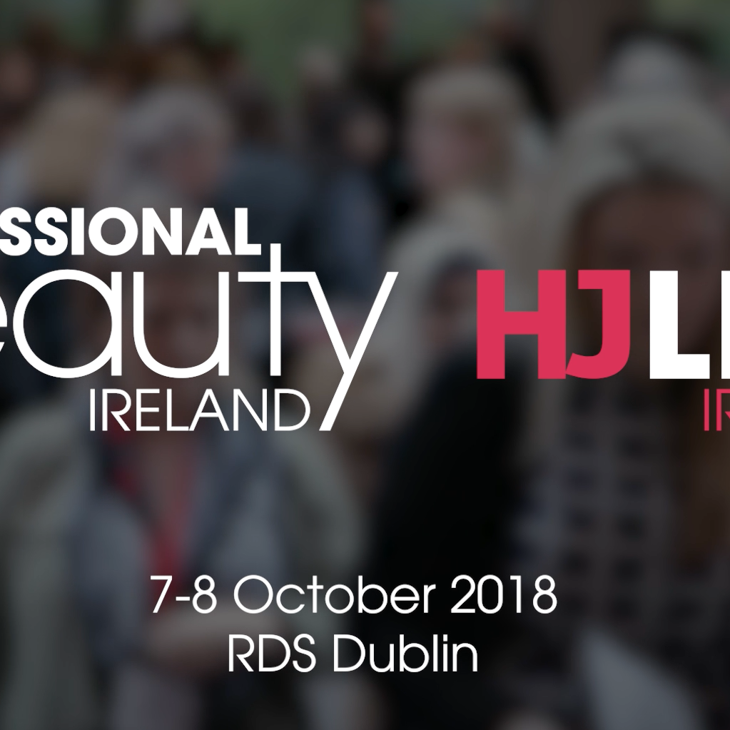 Registration is now open for Professional Beauty and HJ Live Ireland!